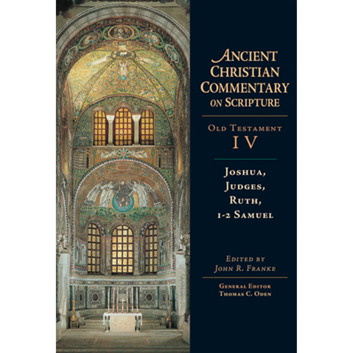 Joshua, Judges, Ruth, 1-2 Samuel: Volume 4 (Hardcover) N12560